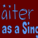 Three Waiter Skills You Need To Be A Singing Waiter